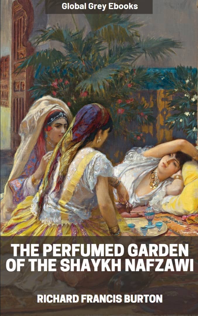 The Perfumed Garden by Umar Ibn Muhammed Al-Nefzawi
