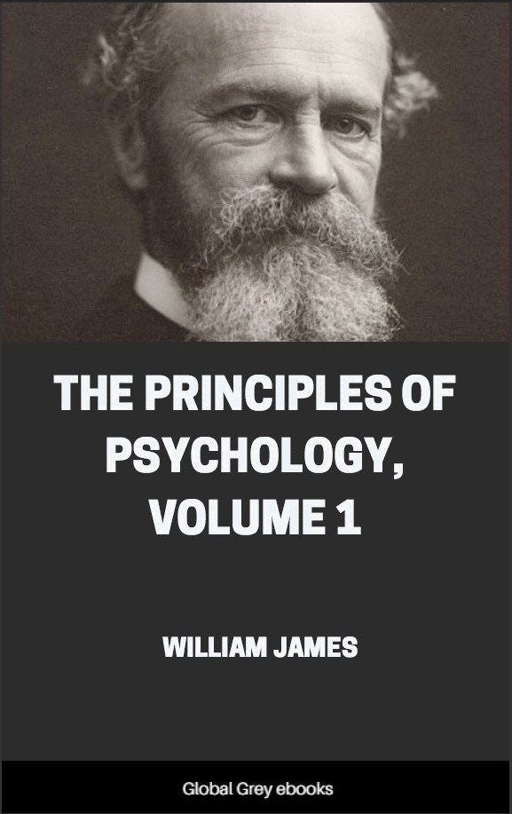 The Principles Of Psychology Volume 1 By William James Free Ebook 