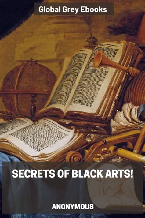 cover page for the Global Grey edition of Secrets of Black Arts! by Anonymous