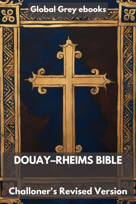 cover page for the Global Grey edition of Douay–Rheims Bible, Challoner's Revised Version