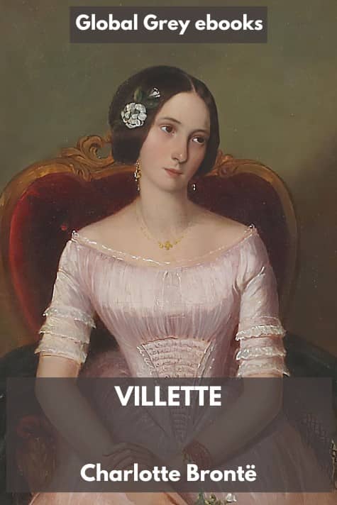 cover page for the Global Grey edition of Villette by Charlotte Brontë