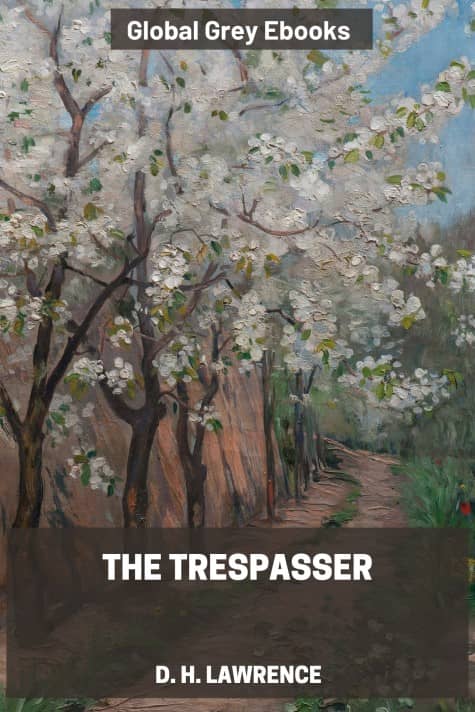 cover page for the Global Grey edition of The Trespasser by D. H. Lawrence