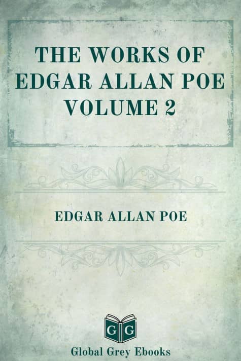 cover page for the Global Grey edition of The Works of Edgar Allan Poe, Volume 2 by Edgar Allan Poe