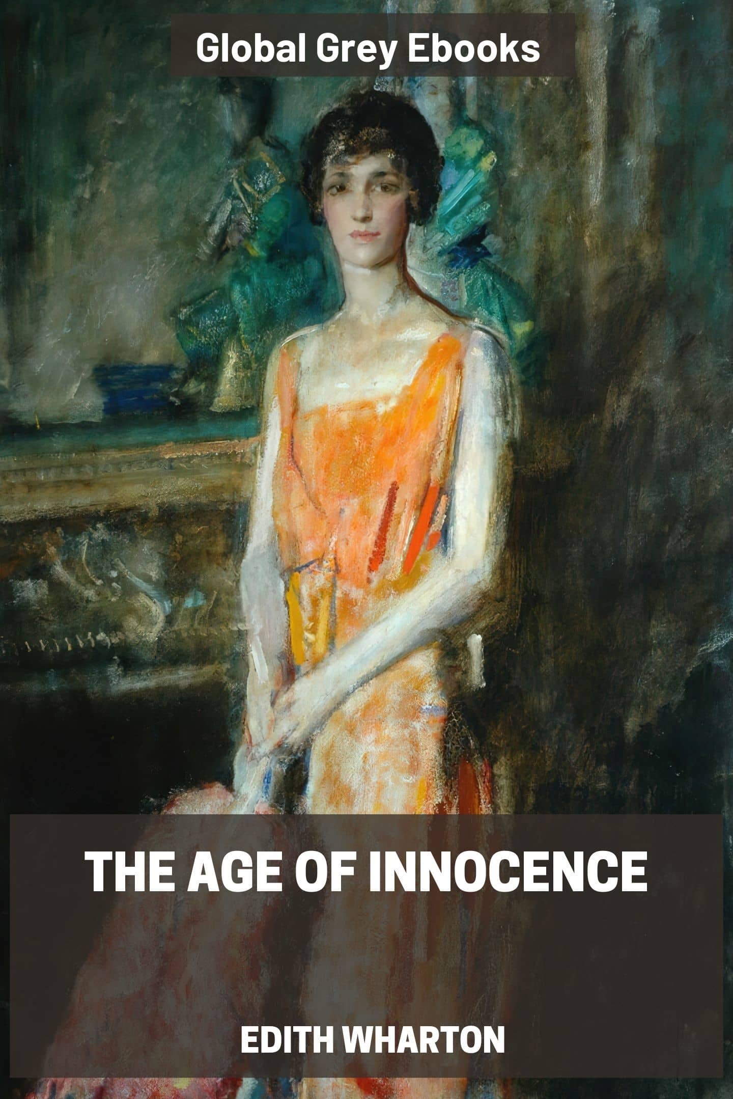 The Age Of Innocence By Edith Wharton Free Ebook Global Grey Ebooks 
