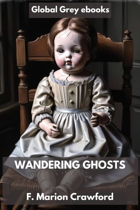 cover page for the Global Grey edition of Wandering Ghosts by F. Marion Crawford