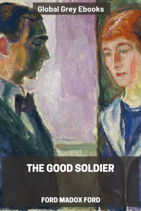 The Good Soldier, by Ford Madox Ford - click to see full size image