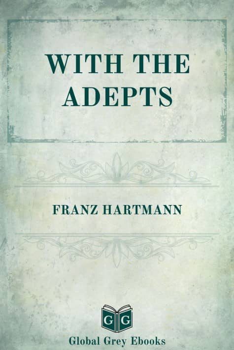 cover page for the Global Grey edition of With the Adepts by Franz Hartmann