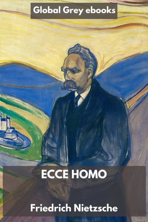 cover page for the Global Grey edition of Ecce Homo by Friedrich Nietzsche