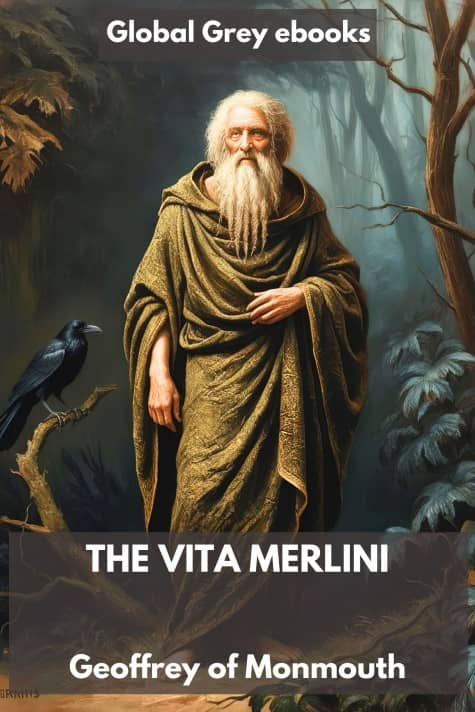 cover page for the Global Grey edition of The Vita Merlini by Geoffrey of Monmouth