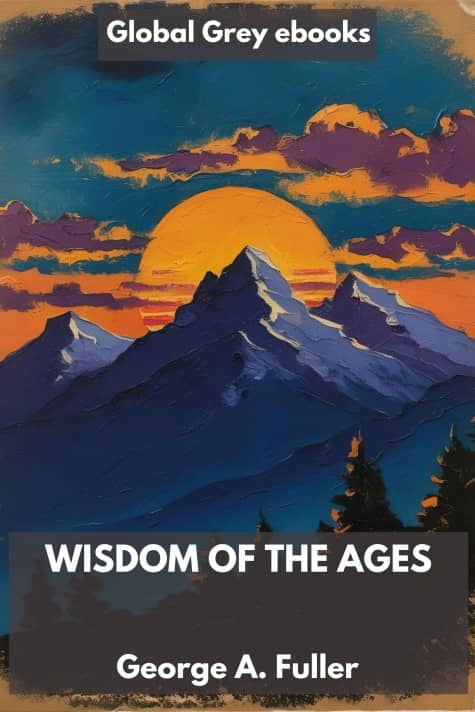 cover page for the Global Grey edition of Wisdom of the Ages by George A. Fuller