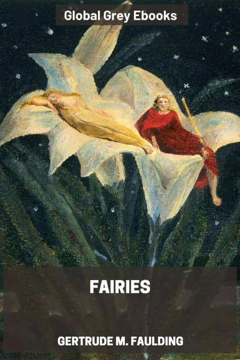 cover page for the Global Grey edition of Fairies by Gertrude M. Faulding