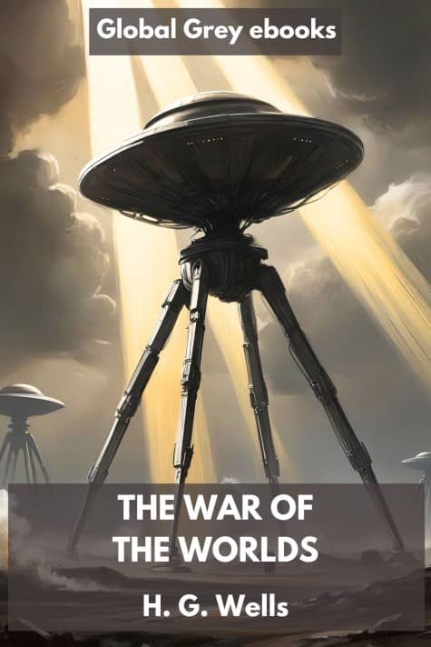 Cover for the Global Grey edition of The War of the Worlds by H. G. Wells