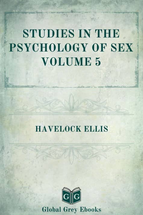 Studies in the Psychology of Sex, Volume 5, by Havelock Ellis - click to see full size image