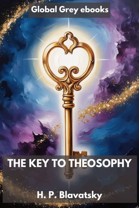 cover page for the Global Grey edition of The Key to Theosophy by H. P. Blavatsky