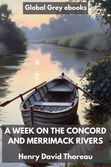 cover page for the Global Grey edition of A Week on the Concord and Merrimack Rivers by Henry David Thoreau