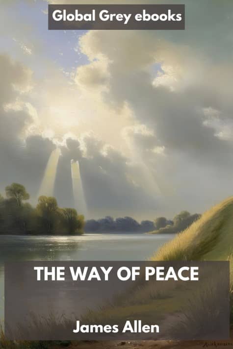 cover page for the Global Grey edition of The Way of Peace by James Allen