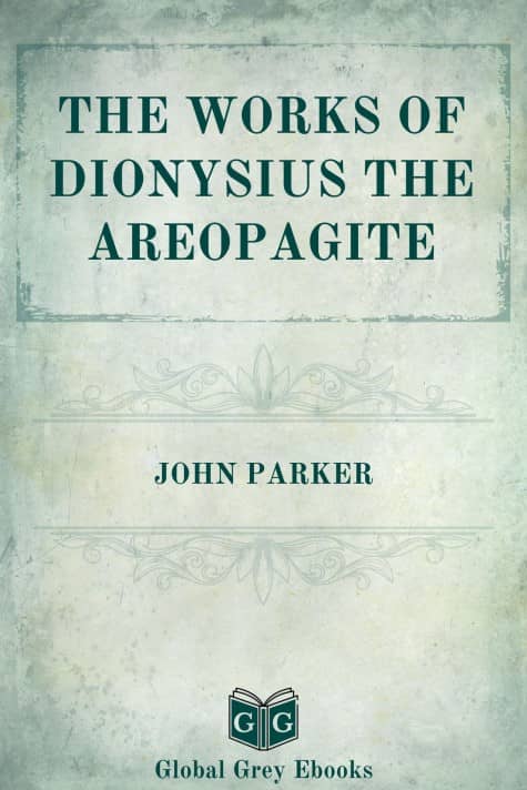 cover page for the Global Grey edition of The Works of Dionysius the Areopagite by John Parker