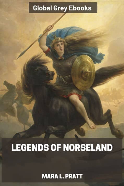 Legends of Norseland, by Mara L. Pratt - click to see full size image
