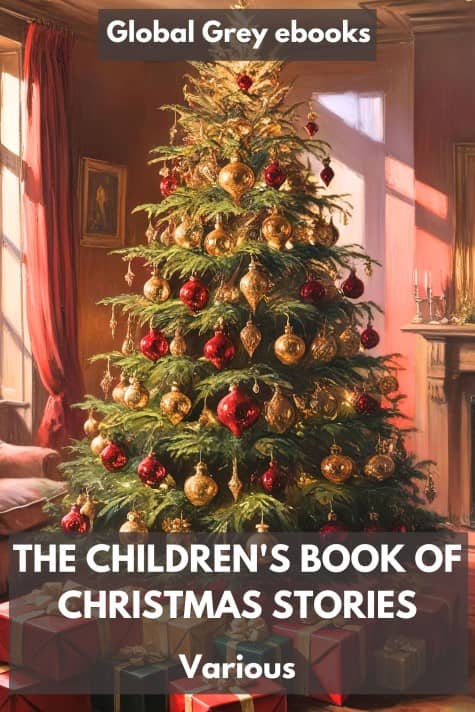 cover page for the Global Grey edition of The Children's Book of Christmas Stories by Various