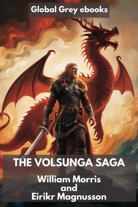 cover page for the Global Grey edition of The Volsunga Saga by William Morris and Eirikr Magnusson